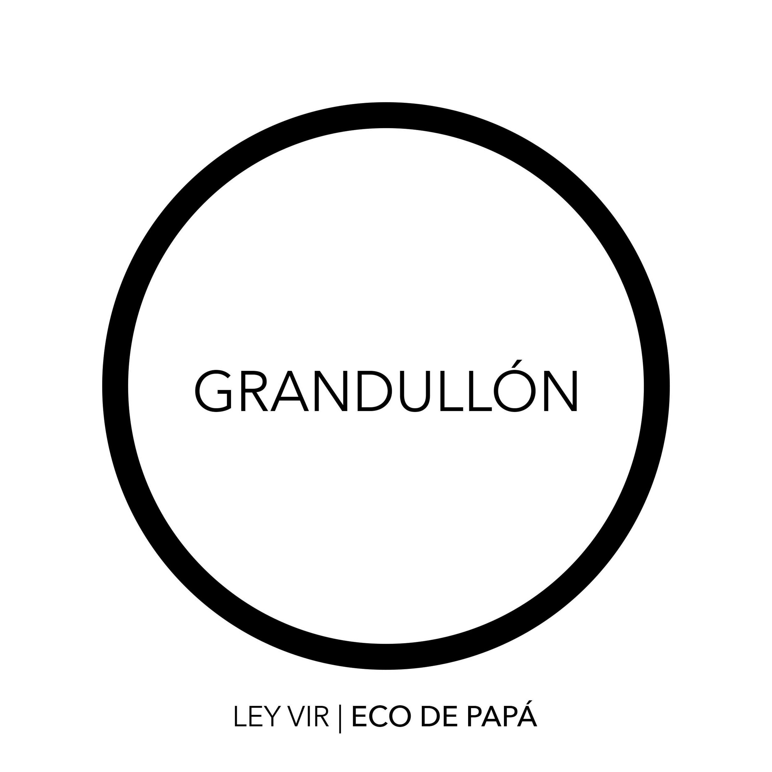 Grandullón - Eco De Papá
