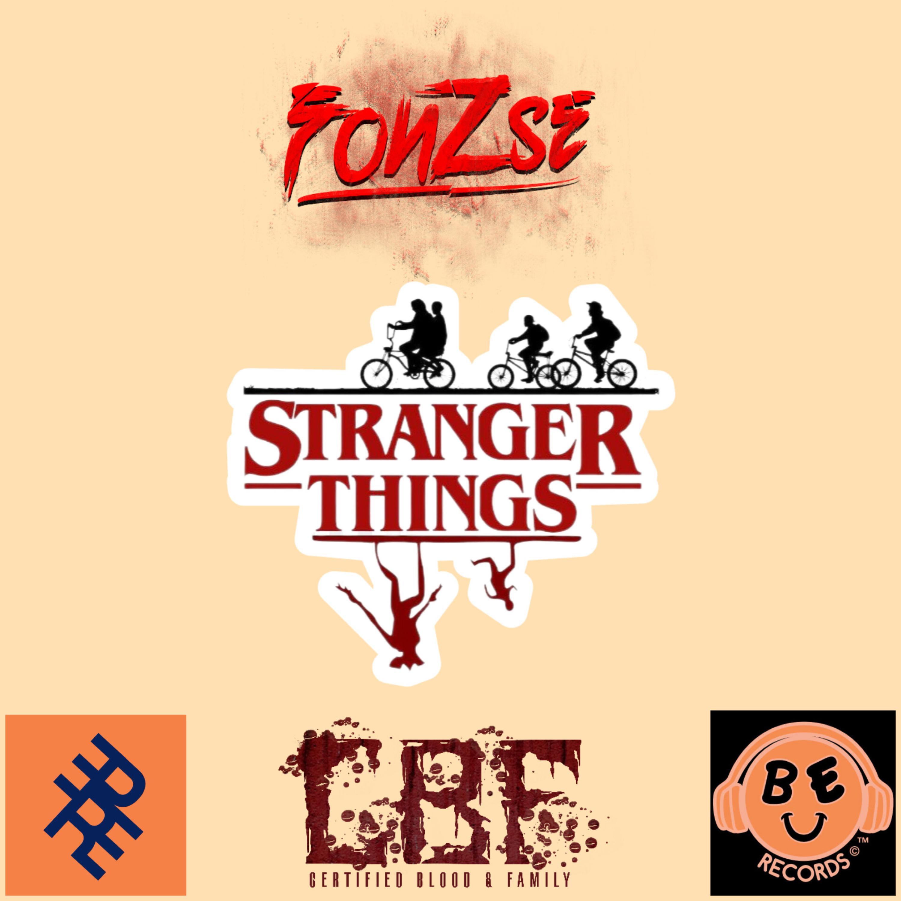 STRANGER THINGS (feat. Crazy Cousinz, PreeThe1st & Flukes)