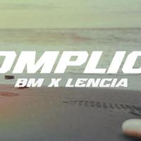 Complice (feat. Lencia & Gvng Boyz Music)