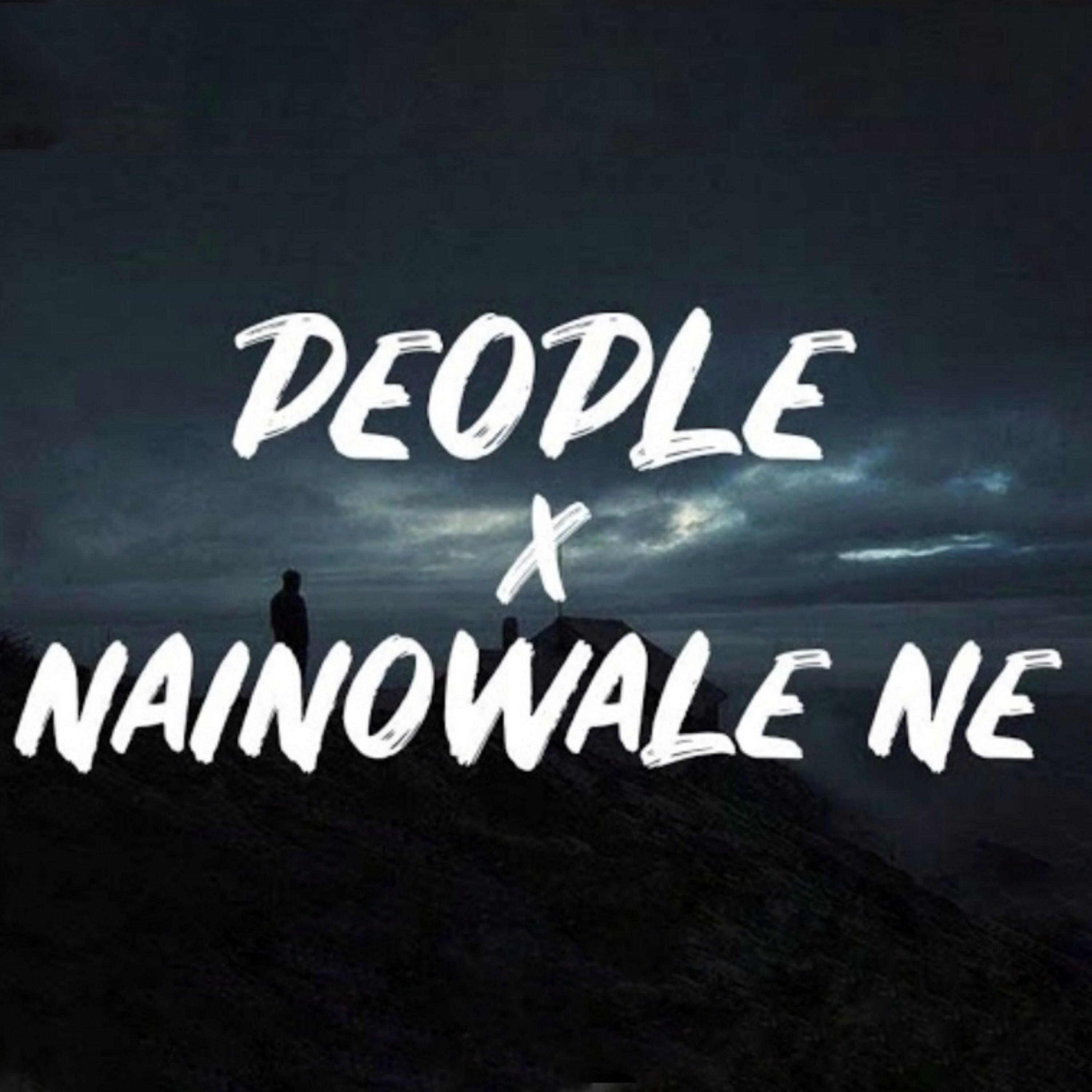 People X Nainowale Ne - Lofi