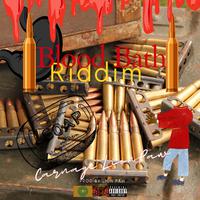 Blood Bath Riddim_Carnage