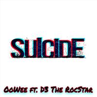 Suicide (feat. d3 the rocstar)