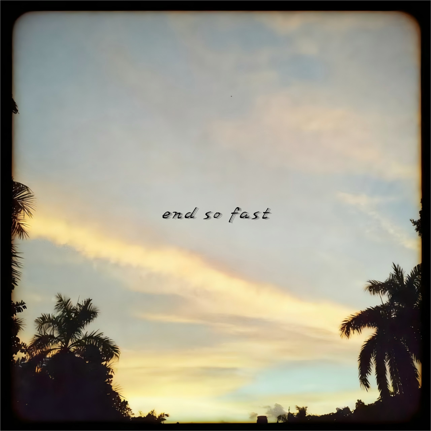 End So Fast_Blurry Sky_End So Fast | 在线播放_End So Fast歌词_End So Fast下载 | 网易云音乐