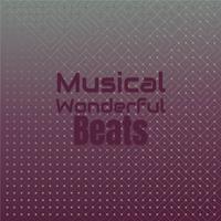 Musical Wonderful Beats