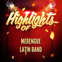 Highlights Of Merengue Latin Band