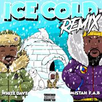 Ice Cold Remix (feat. Mistah F.A.B.)