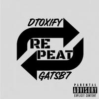 Repeat (feat. Gatsb7)