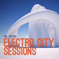 Electro City Sessions, Vol. 16