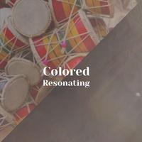 Colored Resonating