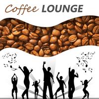 Coffee Lounge – Best Chill Out Music for Relax, Cafe Bar, Lounge Music, Slowing Down