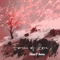Forces of Love (feat. Madeline) (Radio Edit)