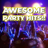 Awesome Party Hits!!