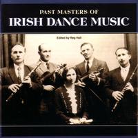 Past Masters of Irish Dance Music