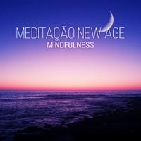 Meditação New Age: Mindfulness – Relaxamento, Ioga, Música para Dormir, Reiki, Zen Tracks, Natureza, Anti-Stress, Bem Estar, Música Calma