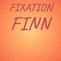 Fixation Finn