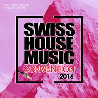 Swiss House Music Convention 2016