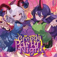 Greedy Party Night