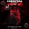 DJ BANZIN - Hentai (feat. DJ Kirin) (Instrumental Speed Up)