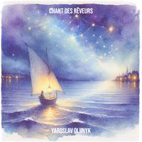 Chant Des Rêveurs