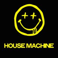 House Machine