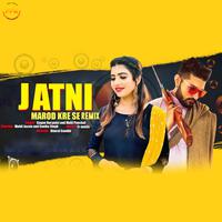 Jatni Marod Kre SE Remix