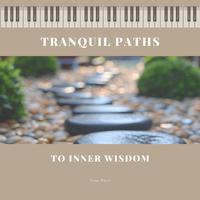 Tranquil Paths to Inner Wisdom