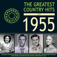 The Greatest Country Hits Of 1955 (Expanded Edition)