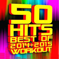 50 Hits! Best of 2014 + 2015 Workout