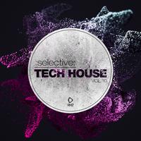 Selective: Tech House, Vol. 10