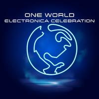 One World Electronica Celebration