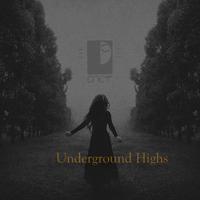 Underground Highs