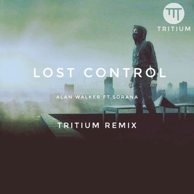 alan walker-lost control(tritium remix)