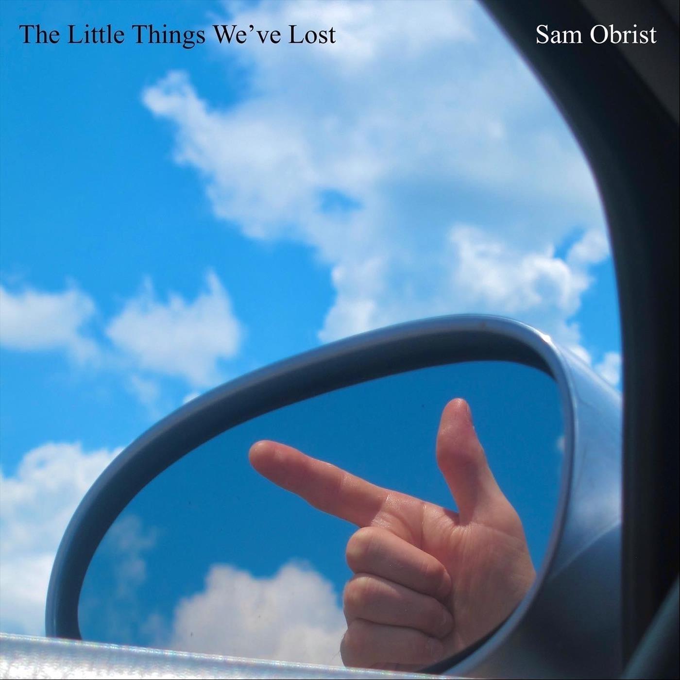 The Little Things We've Lost