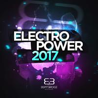 Electropower 2017: Best of Electro & House!