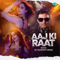 Aaj Ki Raat - Remix