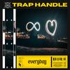 Trap Handle - Everyday