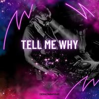 Tell Me Why (Remix)