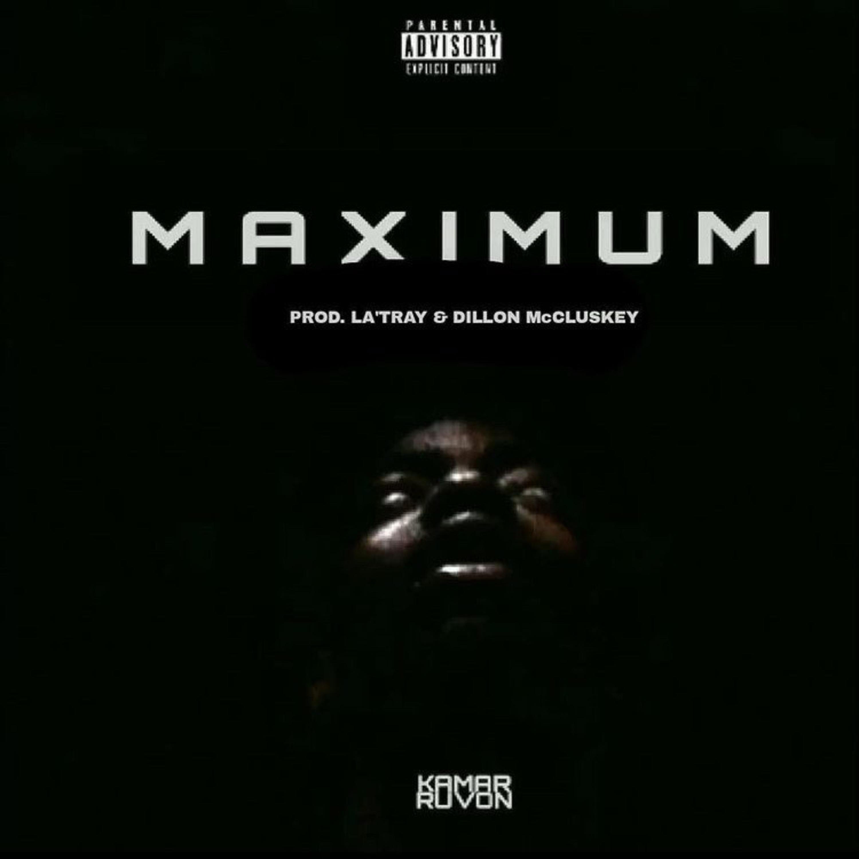 Maximum (feat. Kamar Ruvon)