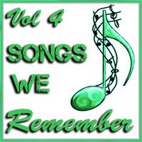 Songs We Remember Vol 4