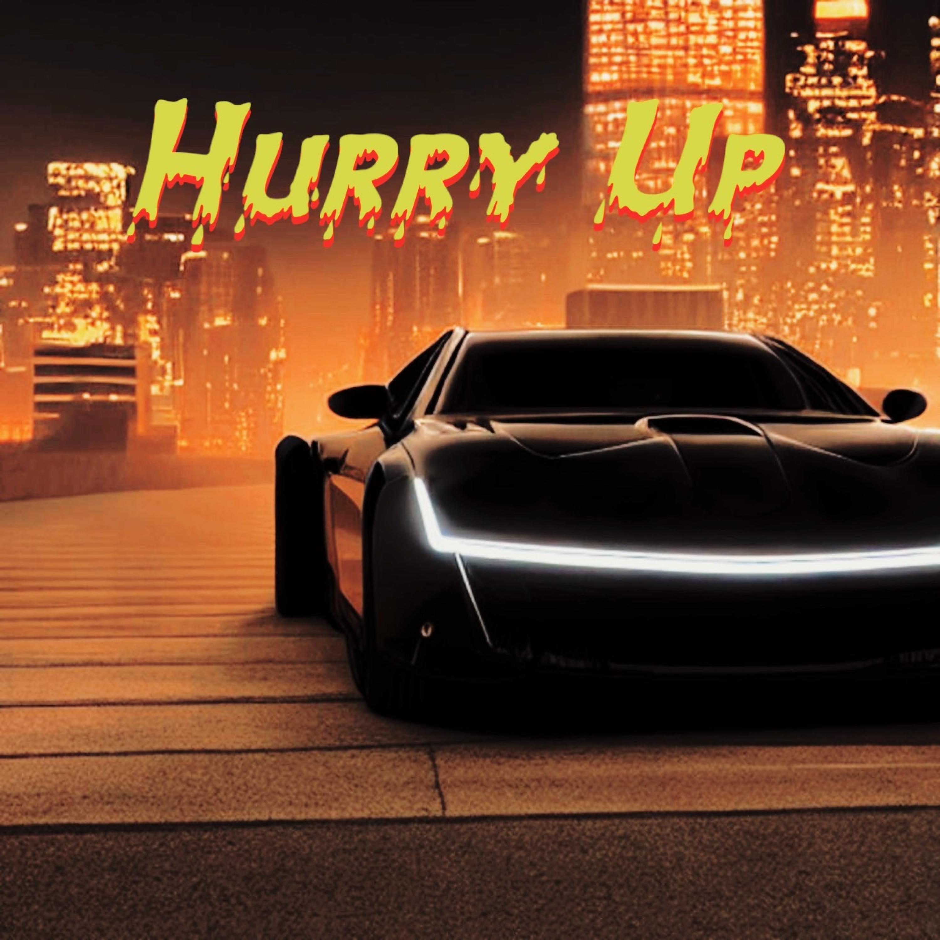 Hurry Up (feat. Rooskii Truly & Big C Madedishereforme)