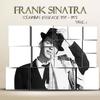 Frank Sinatra - You Can Take My Word for It Baby (feat. The Metronome All Stars)