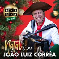 NATAL COM JOÃO LUIZ CORRÊA