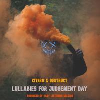 Lullabies for Judgement Day (feat. Destruct)