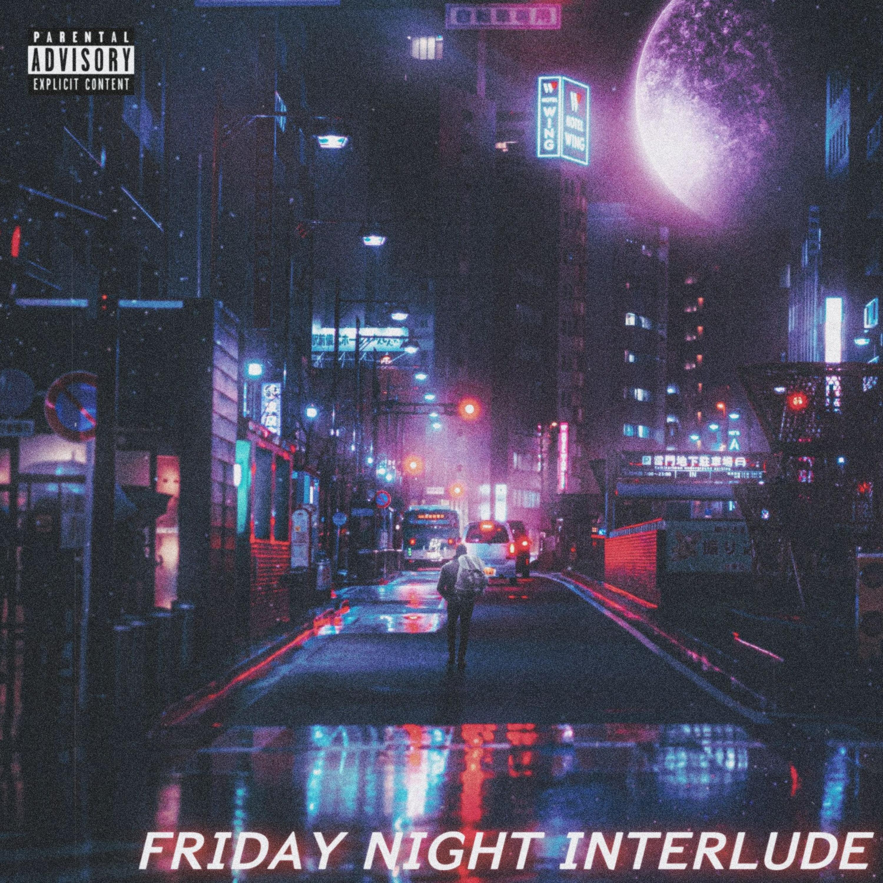 FRIDAY NIGHT INTERLUDE