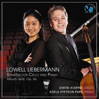 Lowell Liebermann: Sonatas for Cello and Piano