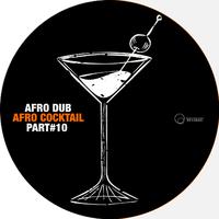 Afro Cocktail, Pt. 10