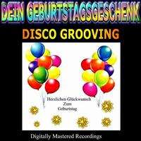 Dein Geburtstagsgeschenk - Disco Grooving