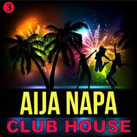 Aija Napa Club House, Volume 3