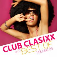 Club Clasixx the Really Best of, Vol. 03