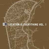 Location Is Everything, Vol. 1